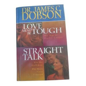 Love Must Be Tough/Straight Talk by James C. Dobson (1999, Hardcover)